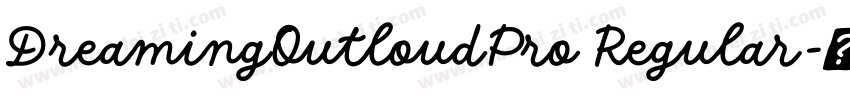 DreamingOutloudPro Regular字体转换